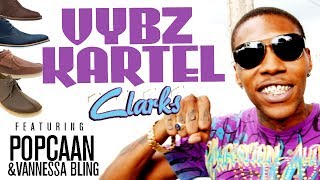 Vybz Kartel  Clarks ft Popcaan amp Vannessa Bling [upl. by Cyn572]