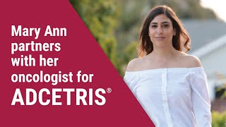 Partnering with my oncologist Mary Ann’s experience with ADCETRIS® [upl. by Azitram]