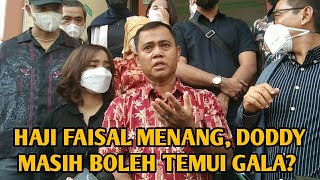 HAJI FAISAL MENANG DODDY SUDRAJAT DIIZINKAN TEMUI GALA DENGAN SYARAT [upl. by Malan601]