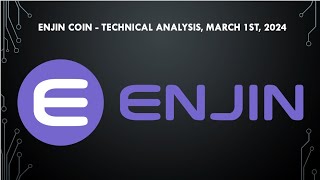 Enjin Coin  Technical Analysis march 1st 2024 [upl. by Gader513]