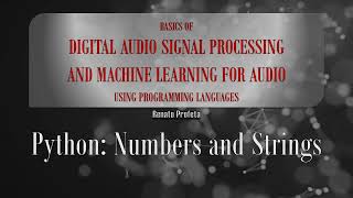 04f Python Numbers and Strings  Code Explanation Playback of a Wavefile wav [upl. by Cira317]