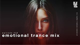 Emotional Trance Mix 2024  May  NNTS EP 275 [upl. by Ylellan132]