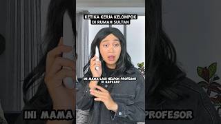 KETIKA KERJA KELOMPOK DI RUMAH SULTAN [upl. by Valentine]