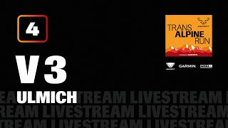 Live  V3 Stage 4  Ulmich  Transalpine Run 2024 [upl. by Aruam21]