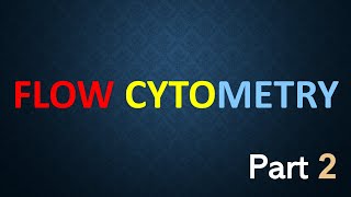 Flow cytometry Part 2 شرح تقنية [upl. by Drofyar]