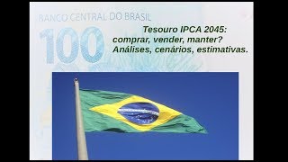 Tesouro IPCA 2045 comprar vender ou manter [upl. by Ursas273]