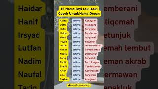 15 Nama Bayi Lakilaki Cocok Untuk Nama Depan namabayi [upl. by Diraf237]