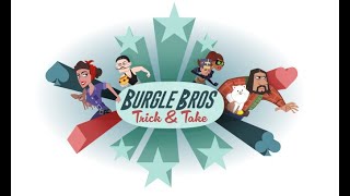 Burgle Bros TRICK AND TAKE [upl. by Bertsche46]