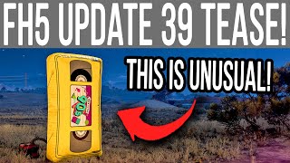 Forza Horizon 5 Update 39 Tease Was Very Unusual [upl. by Nodnorb184]