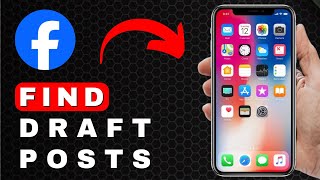 How to Find Draft Posts on Facebook  Android amp iOS [upl. by Nuahsed610]