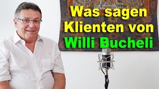 Klientenstimmen  Willi Bucheli [upl. by Euqinay]