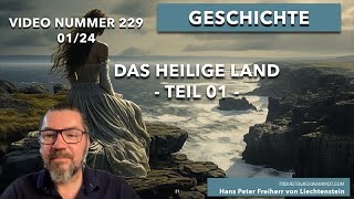 229 Heiliges Land der Deutschen  Teil 01  Spektakuläre neue Informationen [upl. by Etnohs]