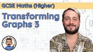 Transforming Graphs 3 • fxa • GCSE Maths Higher 🧩 [upl. by Enrica701]