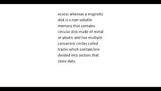 12 Differentiate between magnetic tapes and magnetic disks as used in computers [upl. by Airetal]