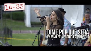 Dime Por Qué Será En Vivo  La33 feat Verónica Atehortúa [upl. by Lewis]