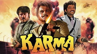 Karma Hindi Full Movie  Anil Kapoor  Dilip Kumar  Jackie Shroff  Sridevi [upl. by Spurgeon]