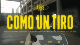 ARES  COMO UN TIRO VIDEO OFICIAL ft Nuboone [upl. by Stander]