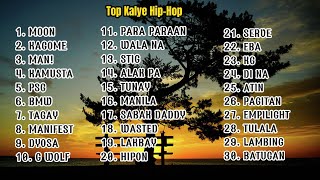 Top 30 Kalye Hip  hop Playlist [upl. by Tal508]