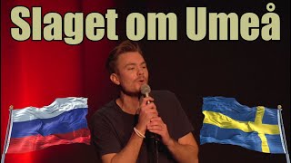 Ryssland vs Sverige  Viktor Klemming Standup i Umeå [upl. by Joaquin]