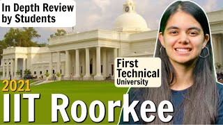 IIT Roorkee College Review 2021  Admission Hostel Placements  In Depth Review [upl. by Fae]