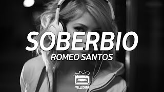 Romeo Santos  Soberbio Lyrics [upl. by Ethyl]