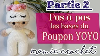 Pas à pas Poupon YOYO tuto  les bases partie 2 [upl. by Kristos]