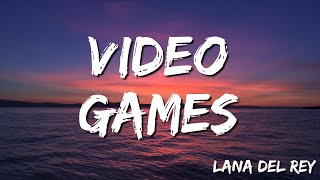 Lana Del Rey  Video Games Lyrics [upl. by Aneloj]