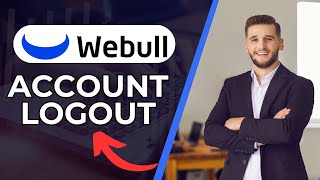 How to Logout of Webull Account 2024 [upl. by Etnaed]