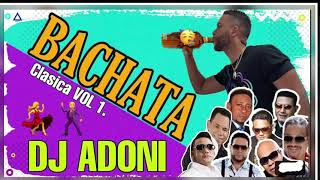 ❌DJ Adoni  Bachata Clásicas vol 1 LMP Adoniiiii [upl. by Ankeny468]