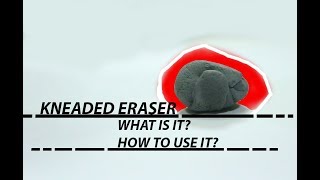 Kneaded Eraser for Beginners [upl. by Ainej]