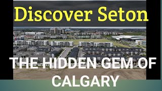 DISCOVER SETON The Hiden gem of Calgary [upl. by Swanson]