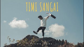 Timi Sangai  Apurva Tamang  Official MV [upl. by Etireuqram]