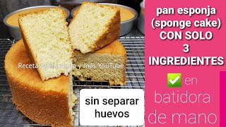 Como hacer pan esponja sponge cake CON SOLO 3 INGREDIENTES con batidora de mano  Aleliamada [upl. by Haerr]