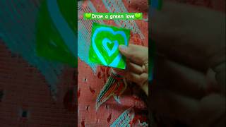 Draw a green love💚💚art aestatic like subscribe shortvideo [upl. by Sasnak]