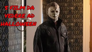 5 FILM DA VEDERE AD HALLOWEEN 🎃👻🧟 [upl. by Nainatrad]