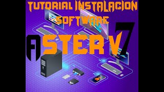 Tutorial Instalación Software Aster V7  Multi User  ibik Multiseat [upl. by Tiphany]