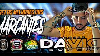 AS MELHORES DAS MARCANTES AS MAIS TOCADAS  DJ DAVID SUPER [upl. by Ishii]