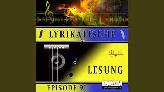 Kapitel 4  Lyrikalische Lesung Episode 91 [upl. by Roberta772]