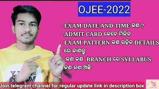 OJEE2022 DETAILS INFORMATIONEXAM DATEEXAM PATTERNADMIT CARD  SYLLABUS FOR EACH BRANCH [upl. by Mccomb260]