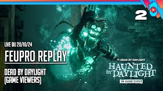 FR VOD Je découvre le mode Halloween ft Caelina  Dead By Daylight Game Viewers 02 [upl. by Ner]