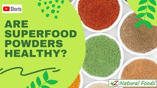 Are Superfood Powders Healthy shorts [upl. by Notyad]