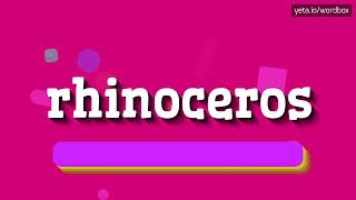 RHINOCEROS  HOW TO PRONOUNCE IT [upl. by Anidem]