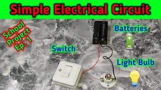 How to make a simple electrical circuit  School Project Ep 1 [upl. by Aem]