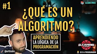 1  ¿Qué es un algoritmo  Aprendiendo la lógica de la programación desde CERO [upl. by Koby134]