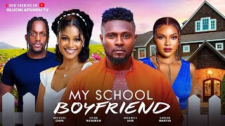 MY SCHOOL BOYFRIEND NIGERIAN MOVIE  MAURICE SAM SARIAN MARTIN SHINE ROSEMAN MICHAEL DAPPA [upl. by Roxy150]