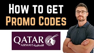 ✅ Qatar Airways Promo Codes Full Guide [upl. by Ardeth]