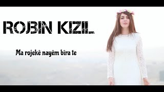 Rojbin Kizil  Ma rojeke nayem bira te Official Music Video© [upl. by Maletta]