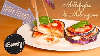 Ricetta Veloce Millefoglie di Melanzane alla Parmigiana con Mozzarella Filante Vegetariana [upl. by Lunna832]