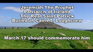 Jeremiah The Prophet  The Real Patriarch of Ireland [upl. by Aerdno]