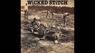 WiCKED STiTCH quotWicked Stitchquot Full Album [upl. by Erdnad]